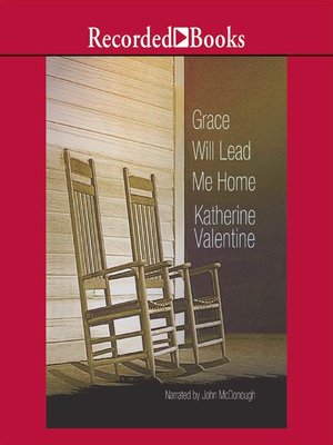 cover image of Grace Will Lead Me Home